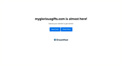 Desktop Screenshot of mygloriousgifts.com